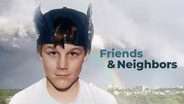 Friends & Neighbors: Stories of Hope & Healing