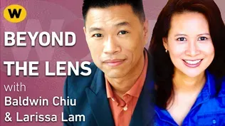 Far East Deep South | Beyond the Lens with Baldwin Chiu and Larissa Lam