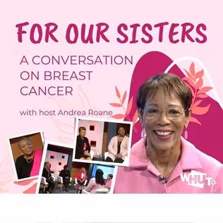 FOR OUR SISTERS – A CONVERSATION ON BREAST CANCER