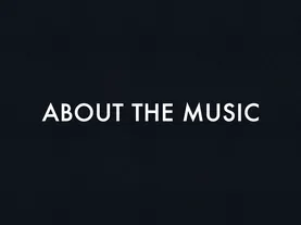 About The Music