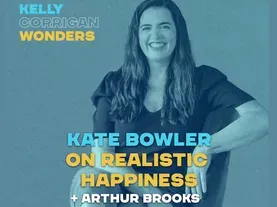Podcast | Cycling Through All The Emotions with Kate Bowler and Arthur C. Brooks