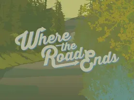 Where the Road Ends | Outdoor Idaho Website